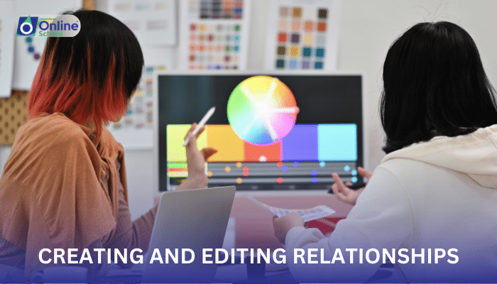 Lesson 07: Creating and Editing Relationships
